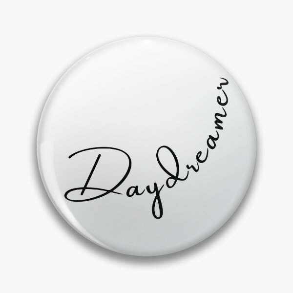 Item preview, Daydreamer Black Text (White) designed and sold by BLAAAAASK.