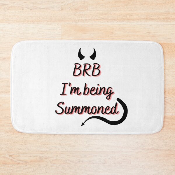 Item preview, BRB I'm Being Summoned (White) designed and sold by BLAAAAASK.