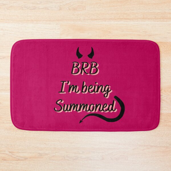 Item preview, BRB I'm Being Summoned (Raspberry) designed and sold by BLAAAAASK.