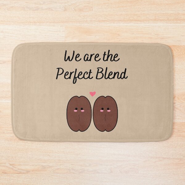 Item preview, We are the Perfect Blend Coffee Beans (Tan) designed and sold by BLAAAAASK.