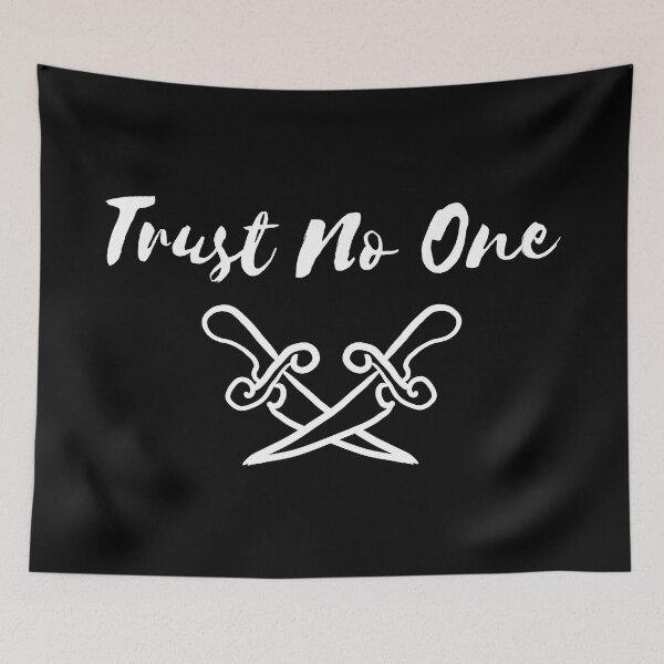 Item preview, Trust No One White Text (Black) designed and sold by BLAAAAASK.