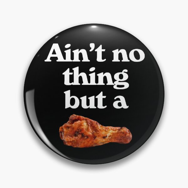 Item preview, Ain't No Thing But a Chicken Wing designed and sold by ourkid.
