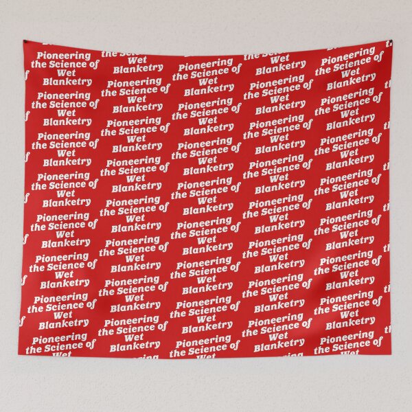 Item preview, Pioneering the Science of Wet Blanketry - Rizzo designed and sold by ourkid.