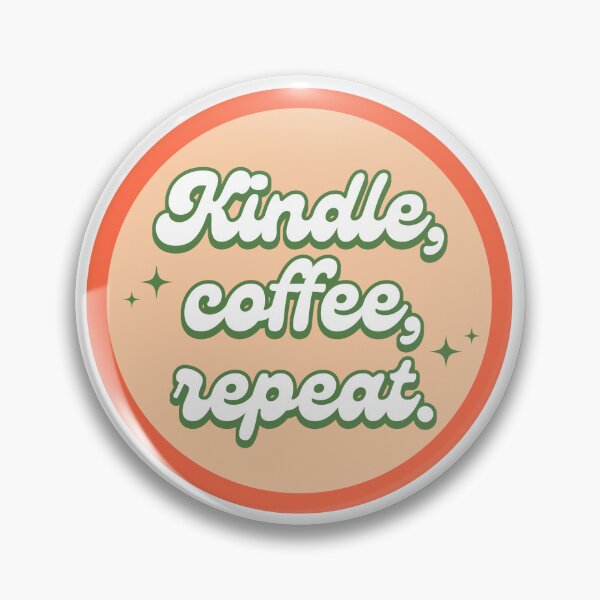 Aperçu de l'œuvre Kindle, café, répéter. créée et vendue par EnchantedGremlinLoot.