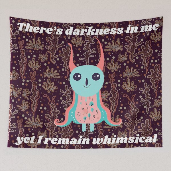 Item preview, There’s darkness in me yet I remain whimsical  designed and sold by ArtemeliaDesign.