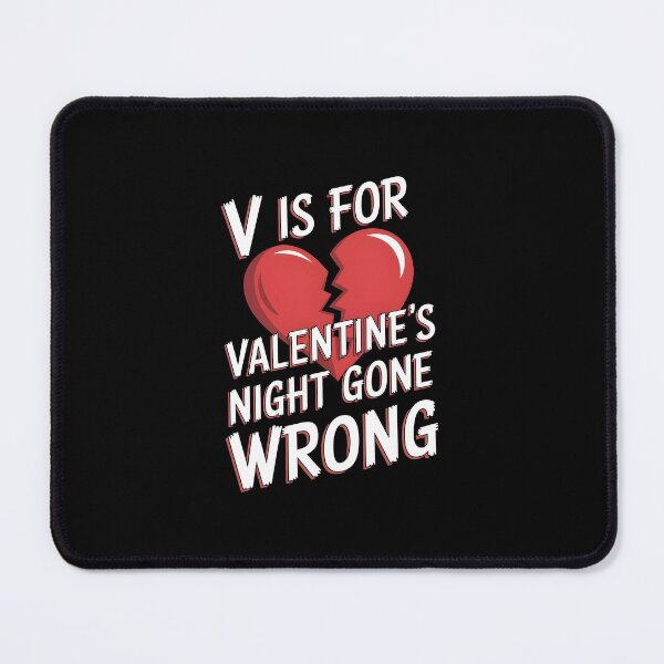 Item preview, V Is For Valentine's Night Gone Wrong designed and sold by HeadTurningArt.