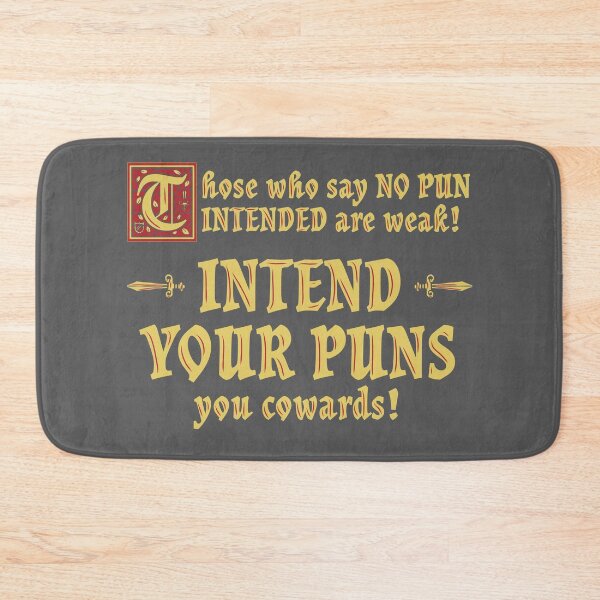 Item preview, Intend Your Puns You Cowards! designed and sold by dwarmuth.