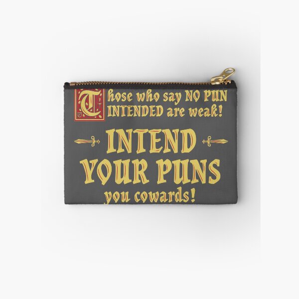 Item preview, Intend Your Puns You Cowards! designed and sold by dwarmuth.