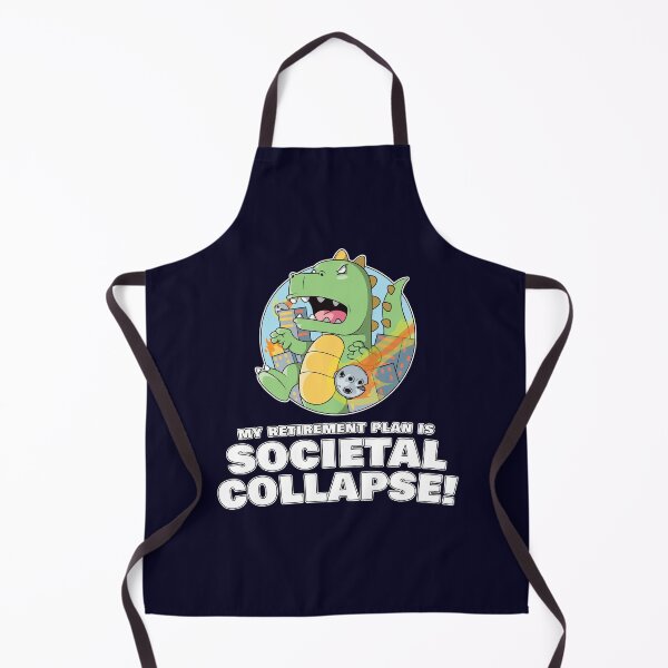 Item preview, My retirement plan is societal collapse designed and sold by messy-nessie.