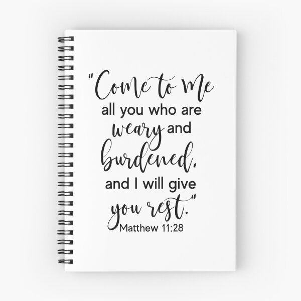 Item preview, Come to Me all you who are weary and burdened, and I will give you rest. Matthew 11:28 designed and sold by AutumnAnnes.