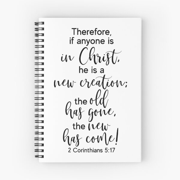 Item preview, Therefore, if anyone is in Christ, he is a new creation; the old has gone, the new has come! 2 Corinthians 5:17 designed and sold by AutumnAnnes.
