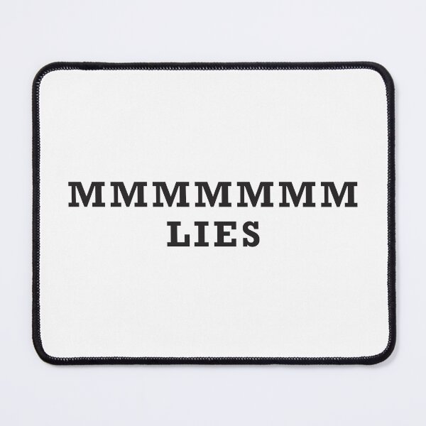 Item preview, MMMMMMM LIES - Black designed and sold by ONI-Creative.