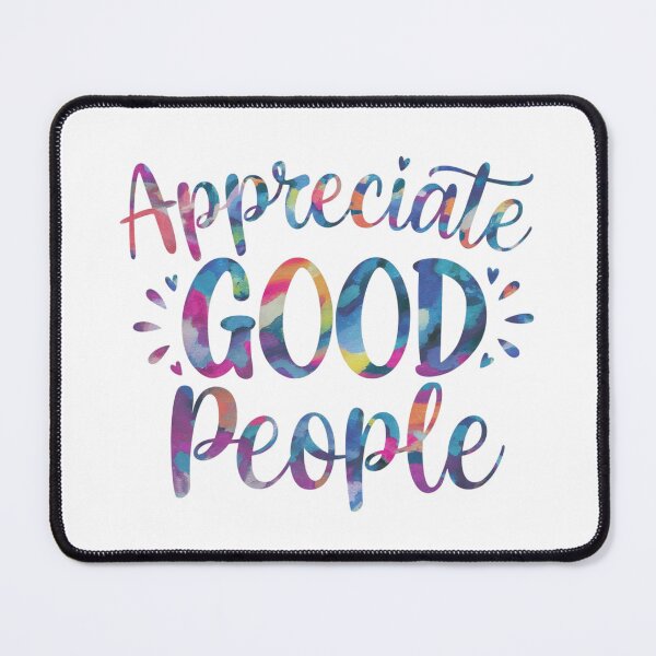 Item preview, Appreciate good people designed and sold by nimmitrends.