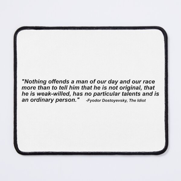 Item preview, Fyodor Dostoyevsky, The Idiot quote designed and sold by VILLIZE.