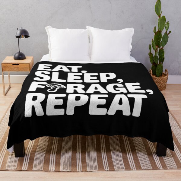 Item preview, Eat, Sleep, Forage, Repeat: The Fungi Enthusiast’s Motto designed and sold by Reichcorp.