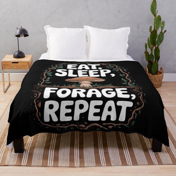 Item preview, Eat, Sleep, Forage, Repeat: The Fungi Enthusiast’s Motto designed and sold by Reichcorp.