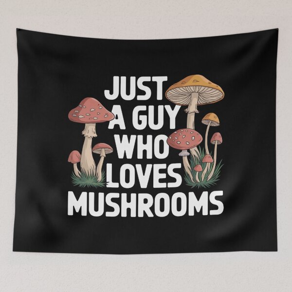 Item preview, Just a Guy Who Loves Mushrooms: Fungal Passion in Art designed and sold by Reichcorp.