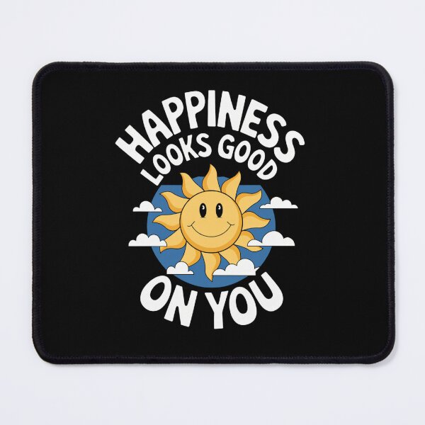 Item preview, Happiness Looks Good on You: A Sunny Reminder designed and sold by Reichcorp.