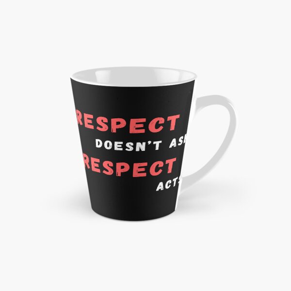 Item preview, Respect Doesn't Ask, Respect Acts. designed and sold by marosz12.