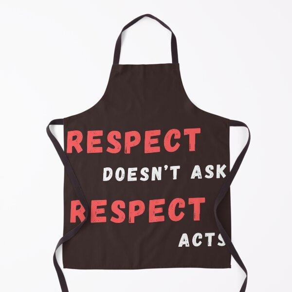 Item preview, Respect Doesn't Ask, Respect Acts. designed and sold by marosz12.