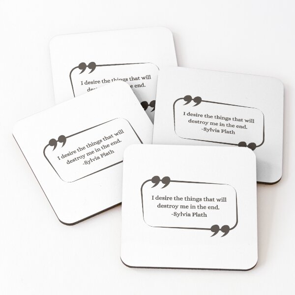 Item preview, I desire the things that will destroy me in the end - Sylvia Plath Quote Gift Ideas designed and sold by RebelliousRosee.