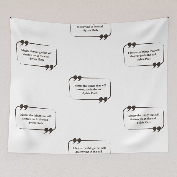 Item preview, I desire the things that will destroy me in the end - Sylvia Plath Quote Gift Ideas designed and sold by RebelliousRosee.