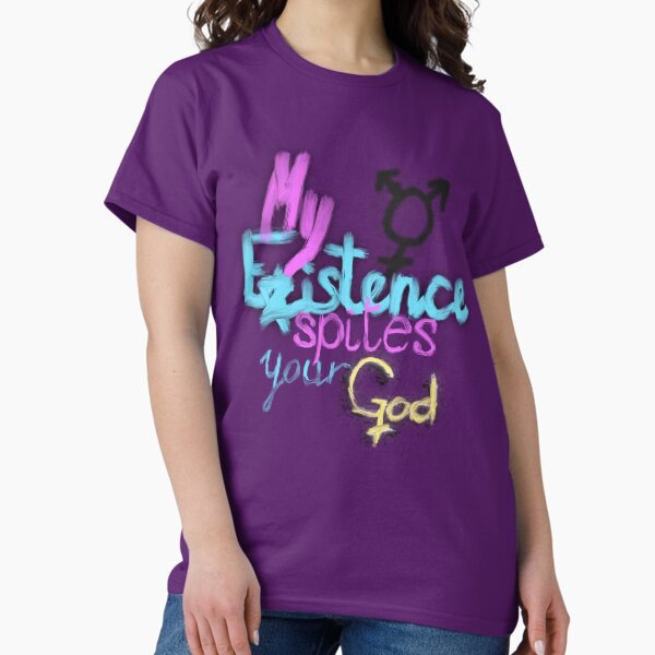 Item preview, My Existence spites your God designed and sold by chatAGP.