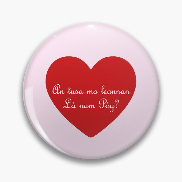 Item preview, be my Valentine? | an tusa mo leannan Là nam Pòg? (Scottish Gaelic) in red heart designed and sold by Mamaidh Made.
