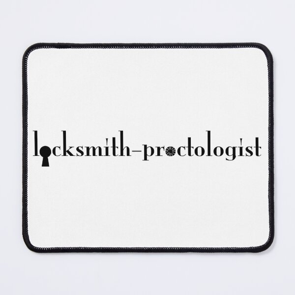 Item preview, Locksmith proctologist designed and sold by nogamax.