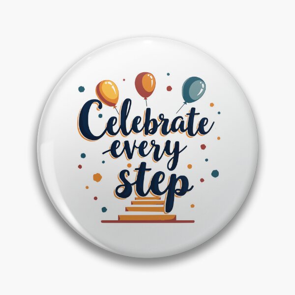 Item preview, Celebrate Every Step designed and sold by shirtorama-de.