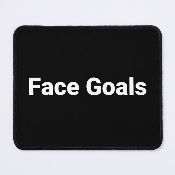 Item preview, Face Goals designed and sold by Text-based T-Shirts and Gifts.