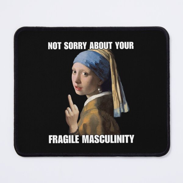 Item preview, Not Sorry About Your Fragile Masculinity designed and sold by ValentinaHramov.
