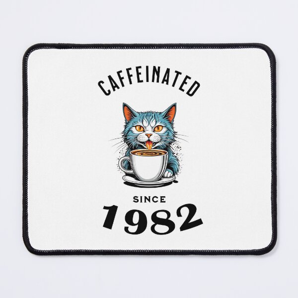 Item preview, Cat Caffeinated Since 1982 designed and sold by LegendaryDesigns.
