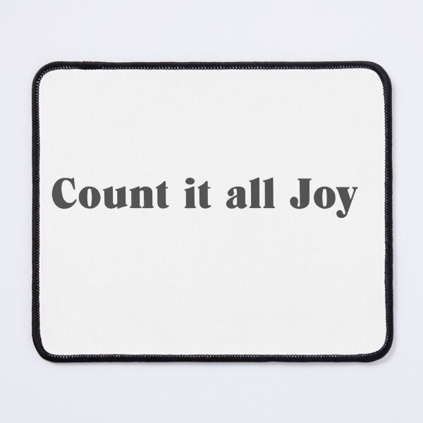 Item preview, Count it all Joy! designed and sold by TShirtCrafters.