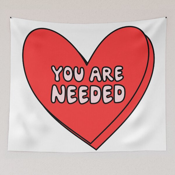 Item preview, you are needed - red heart valentines day quote candy - love core quotes designed and sold by Aesthetic Crew.