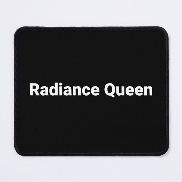 Item preview, Radiance Queen designed and sold by Text-based T-Shirts and Gifts.