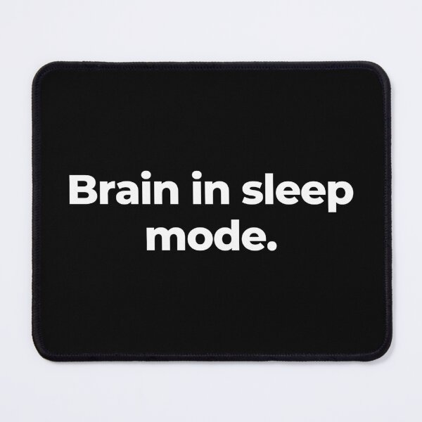 Item preview, Brain in sleep mode. designed and sold by MuzamilAhmed.