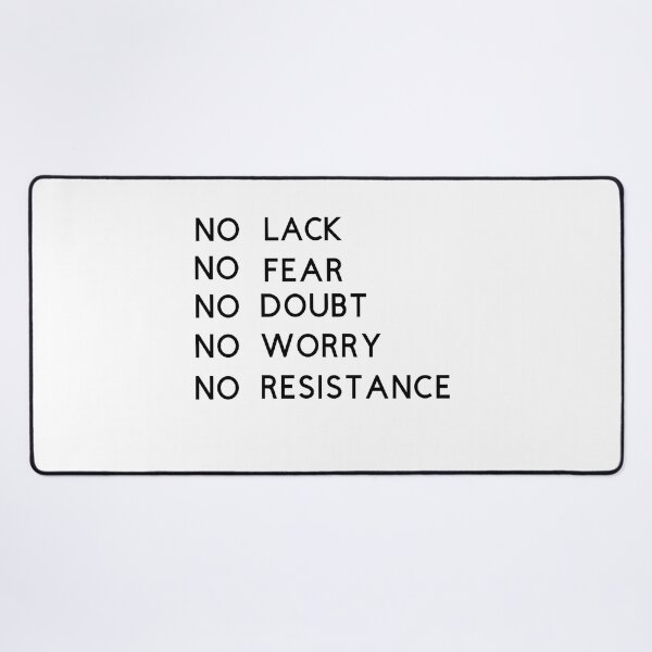 Item preview, No Lack No Fear No Doubt No Worry No Resistance! designed and sold by TShirtCrafters.