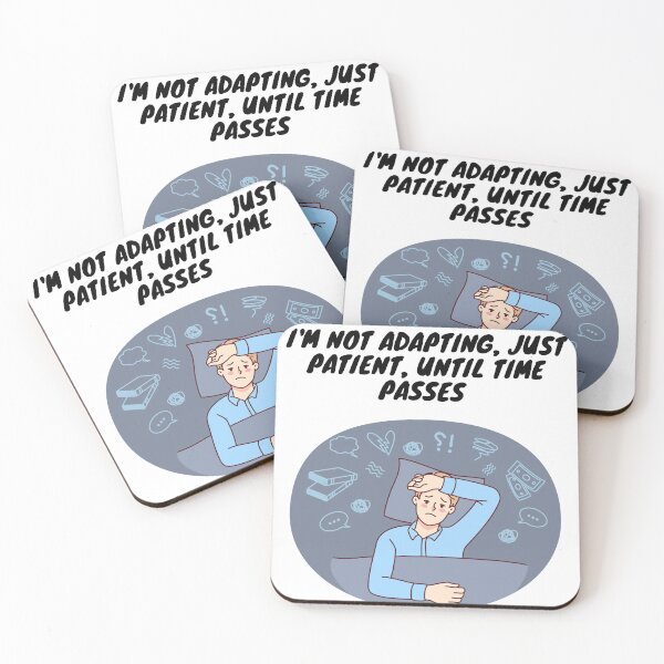 Item preview, I'm not adapting, just patient, until time passes  designed and sold by Nizarri.