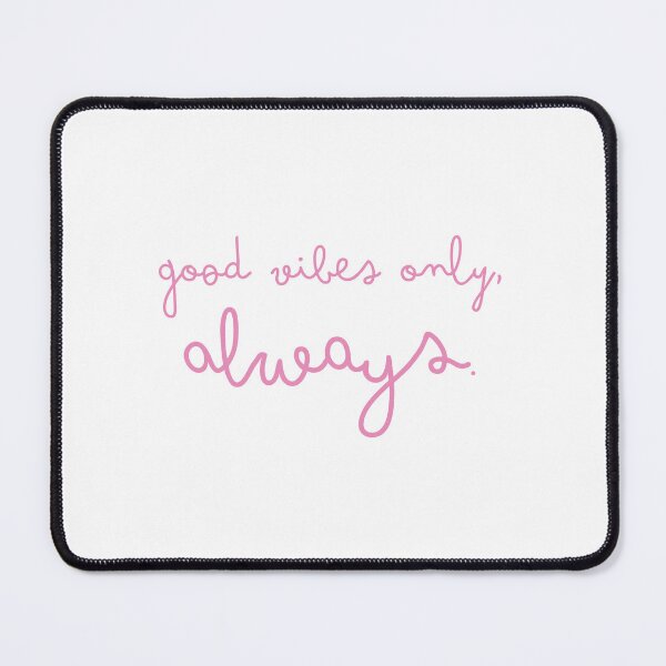 Item preview, Good vibes only, always! designed and sold by jazzydevil.