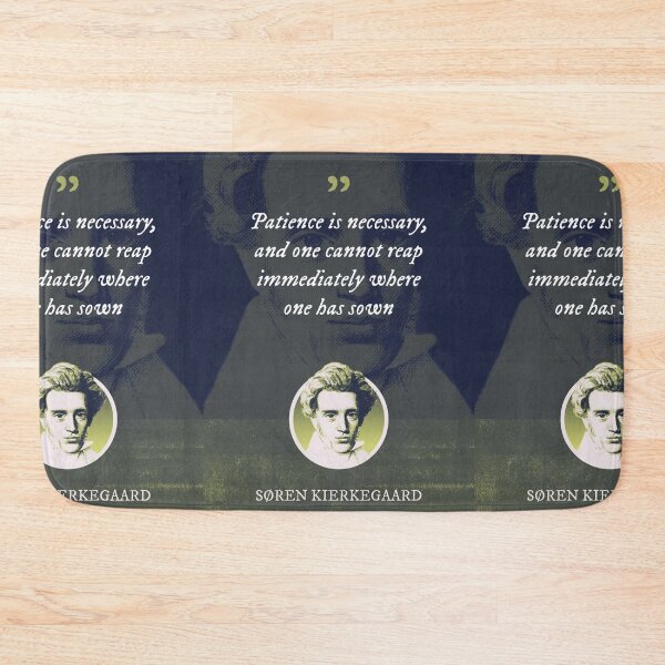 Item preview, Søren Kierkegaard - Patience is necessary, and one cannot reap immediately where one has sown designed and sold by Syahrasi.