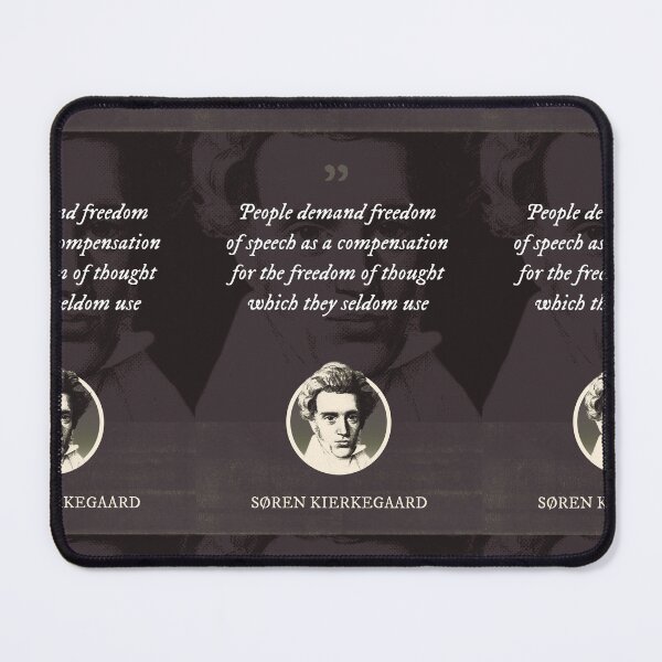 Item preview, Søren Kierkegaard - People demand freedom of speech as a compensation for the freedom of thought which they seldom use designed and sold by Syahrasi.