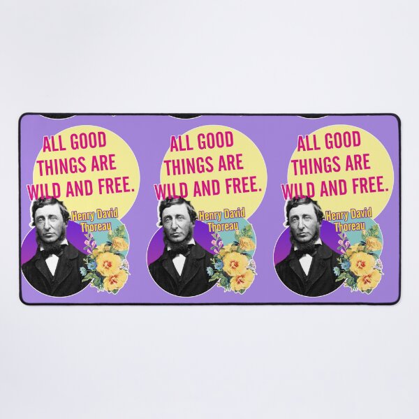 Item preview, All good things are wild and free, Thoreau quote designed and sold by Mauswohn.