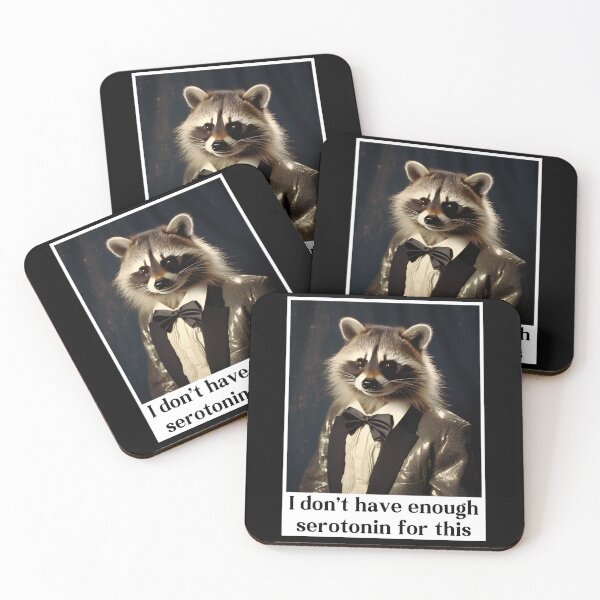 Item preview, I Don't Have Enough Serotonin For This Sad Raccoon designed and sold by RockFireMerch.