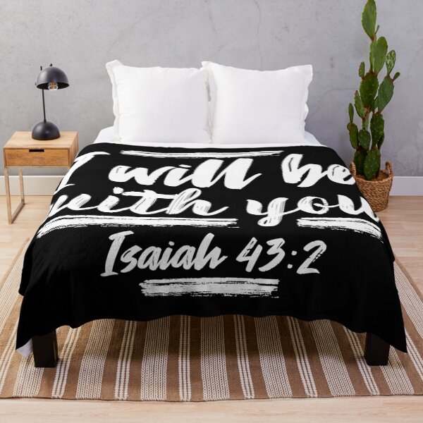 Item preview, Isaiah 43:2 I Will Be With You designed and sold by plushism.