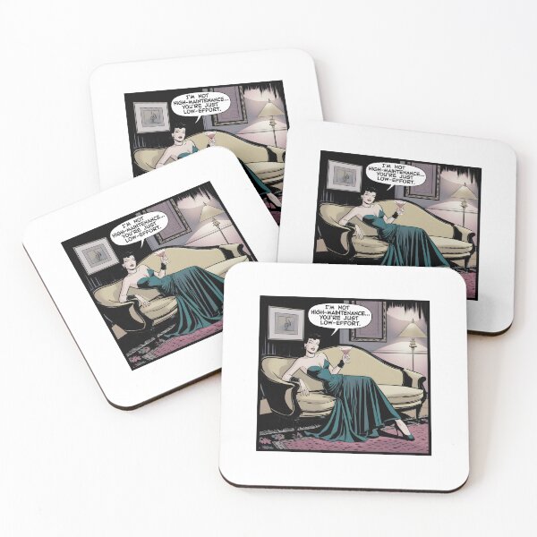 Item preview, Drawing/Comic: I'm Not High-Maintenance, You're Just Low-Effort designed and sold by Tattee.