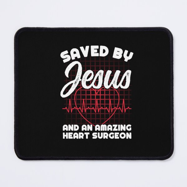 Item preview, Saved By Jesus And An Amazing Heart Surgeon Cardiac designed and sold by Dressed For  Duty.