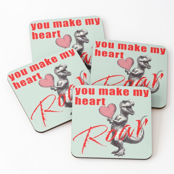 Item preview, You Make My Heart Roar, Dinossaur Love designed and sold by TojoStudios.