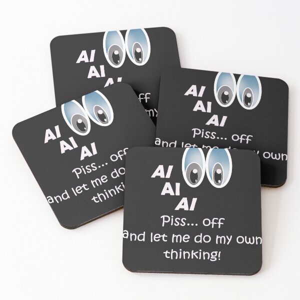 Item preview, AI let me think designed and sold by catherine calder.