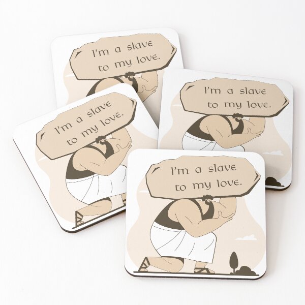 Item preview, I am a slave to my love. designed and sold by GregorySmithRed.